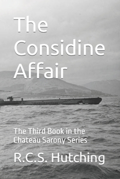 Paperback The Considine Affair: The Third Book in the Chateau Sarony Series Book