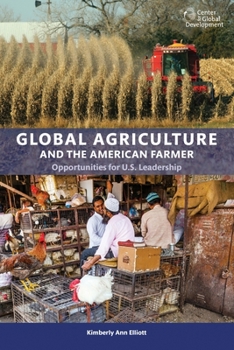 Paperback Global Agriculture and the American Farmer: Opportunities for U.S. Leadership Book