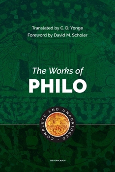 Hardcover The Works of Philo: Complete and Unabridged Book