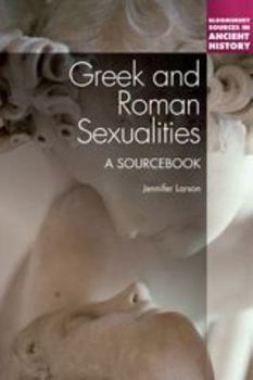 Hardcover Greek and Roman Sexualities: A Sourcebook Book