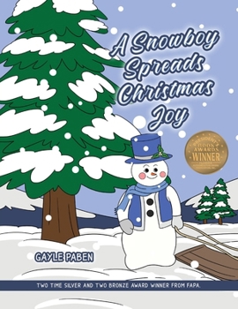 Paperback A Snowboy Spreads Christmas Joy Book