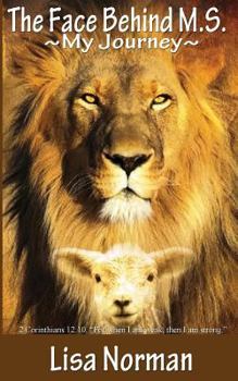 Paperback The Face Behind M.S.: My Journey Book