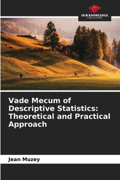 Paperback Vade Mecum of Descriptive Statistics: Theoretical and Practical Approach Book