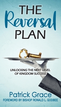 Paperback The Reversal Plan: Unlocking the Next Level of Kingdom Success Book