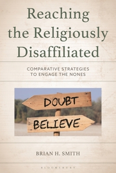Paperback Reaching the Religiously Disaffiliated: Comparative Strategies to Engage the Nones Book