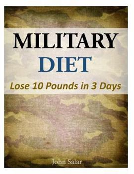 Paperback Military Diet - Lose 10 Pounds in 3 Days Book