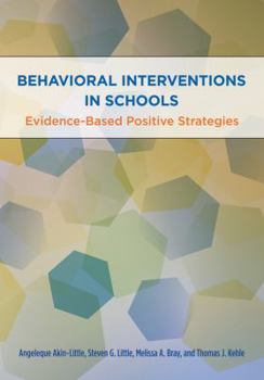 Hardcover Behavioral Interventions in Schools: Evidence-Based Postive Strategies Book