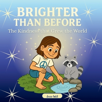 Paperback Brighter than Before: The Kindness that Grew the World Book