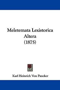 Paperback Meletemata Lexistorica Altera (1875) Book