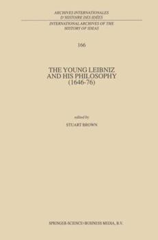 Hardcover The Young Leibniz and His Philosophy (1646-76) Book