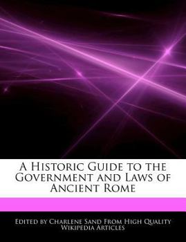 Paperback A Historic Guide to the Government and Laws of Ancient Rome Book