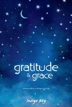 Paperback Gratitude & Grace: A Divine Guide for Being Human Volume 1 Book