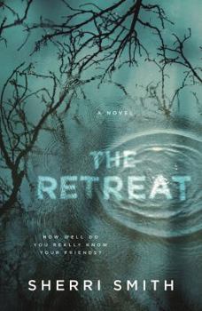 Hardcover The Retreat: A Novel of Suspense Book