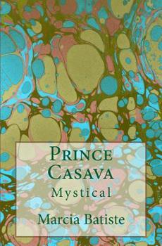 Paperback Prince Casava: Mystical Book