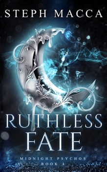 Paperback Ruthless Fate: A Dark Omegaverse Why Choose Romance (Midnight Psychos - Book 4) Book