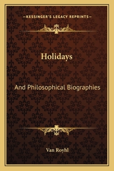 Paperback Holidays: And Philosophical Biographies Book