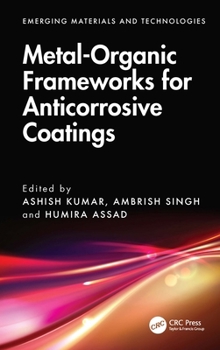 Metal-Organic Frameworks for Anticorrosive Coatings (Emerging Materials and Technologies)