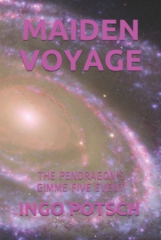 Paperback Maiden Voyage: The Pendragon's Gimme Five Event Book