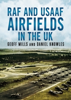 Hardcover RAF and Usaaf Airfields in the UK Book