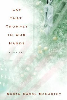 Lay that Trumpet in Our Hands