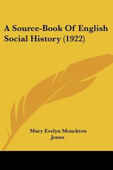 Paperback A Source-Book Of English Social History (1922) Book