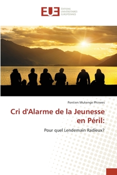 Paperback Cri d'Alarme de la Jeunesse en Péril [French] Book