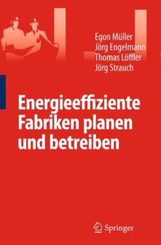 Paperback Energieeffiziente Fabriken Planen Und Betreiben [German] Book