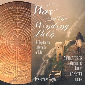Paperback Way of the Winding Path: A Map for the Labyrinth of Life Book