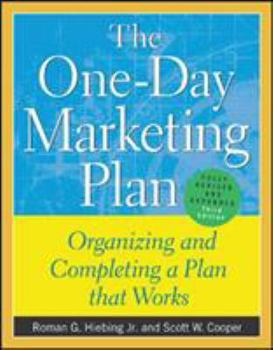 Paperback The One-Day Marketing Plan: Organizing and Completing a Plan That Works Book