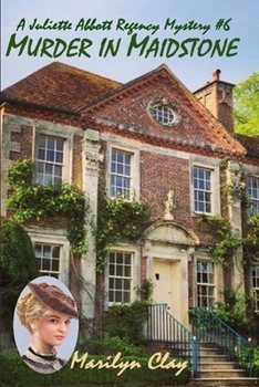 Paperback Murder in Maidstone: A Juliette Abbott Regency Mystery Book