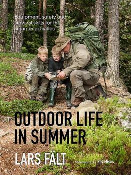 Paperback Outdoor Life in Summer: Equipment, Safety and Survival Skills for the Summer Activities Book
