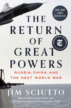 Hardcover The Return of Great Powers: Russia, China, and the Next World War Book