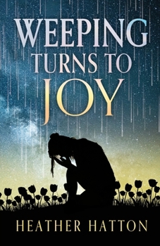 Paperback Weeping Turns to Joy Book