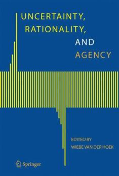 Paperback Uncertainty, Rationality, and Agency Book