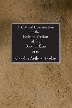 A critical examination of the Peshitta version of the Book of Ezra