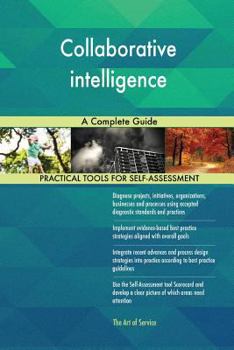 Paperback Collaborative intelligence: A Complete Guide Book