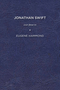 Paperback Jonathan Swift: Irish Blow-In Book