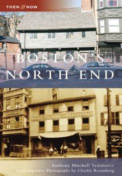 Boston's North End (Then and Now) - Book  of the  and Now