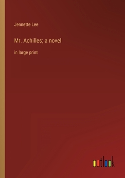 Paperback Mr. Achilles; a novel: in large print Book