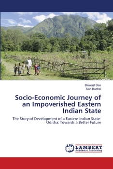 Paperback Socio-Economic Journey of an Impoverished Eastern Indian State Book