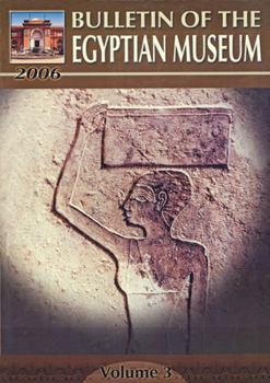 Paperback Bulletin of the Egyptian Museum: Volume 3 Book