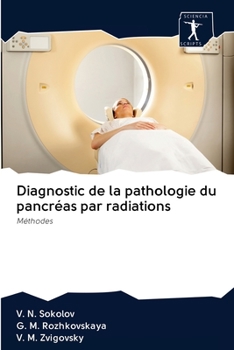 Paperback Diagnostic de la pathologie du pancréas par radiations [French] Book