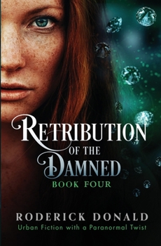 Paperback Retribution of the Damned: Urban fiction with a paranormal twist Book