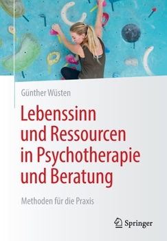 Paperback Lebenssinn Und Ressourcen in Psychotherapie Und Beratung: Methoden Für Die PRAXIS [German] Book