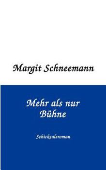 Paperback Mehr als nur B?hne: Schicksalsroman [German] Book