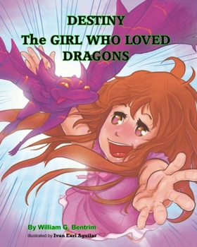Paperback Destiny The Girl Who Loved Dragons Book