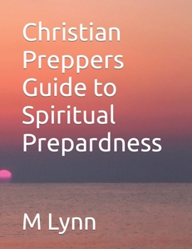 Paperback Christian Preppers Guide to Spiritual Prepardness Book