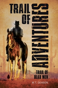 Paperback Trail of Adventures: Trail of Dead Men Book