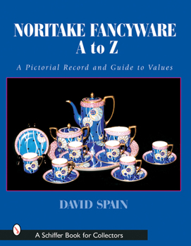 Hardcover Noritake Fancyware A to Z: A Pictorial Record and Guide to Values Book