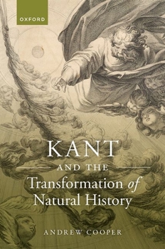 Hardcover Kant and the Transformation of Natural History Book